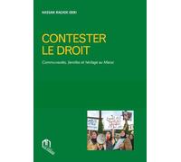 Contester le droit Communautés, familles et héritage au Maroc - Hassan Rachik - La Croisee Des Chemins - broché - Etude