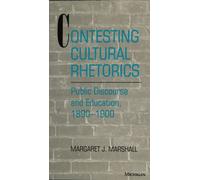 Contesting Cultural Rhetorics Public Discourse and Education, 1890-1900 - Margaret J. Marshall - University of Michigan Press - ebook (ePub) - Livre