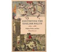 Contesting the English Polity 16601688 by Mark Goldie Mark Goldie (Auteur)