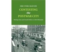 Contesting the Postwar City - FureSlocum Eric St Olaf College Minnesota - Cambridge University Press - Livre en Anglais - Paperback FureSlocum Eric St Olaf College MinnesotaFureSlocum Eric St Olaf Col