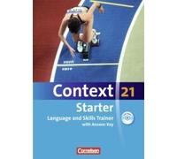 Context 21 Starter. Language And Skills Trainer. Workbook Mit Lösungsschlüssel