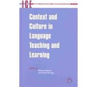 Context and Culture in Language Teaching and Learning, Languages for Intercultural Communication and Education, 6