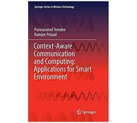 Context-Aware Communication And Computing: Applications For Smart Environment