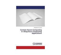Context Aware Computing In Ubiquitous Computing Applications
