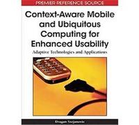 Context-Aware Mobile and Ubiquitous Computing for Enhanced Usability