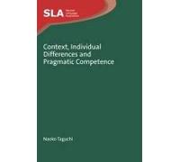 Context, Individual Differences And Pragmatic Competence