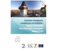 Contextes Changeants, Compétences En Évolution : Inspirer L'innovation Dans L'éducation Aux Langues Depuis 25 Ans