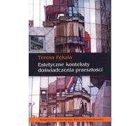Contextes esthétiques pour l'expérience du passé
