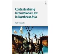 Contextualiser le droit international en Asie du Nord-Est