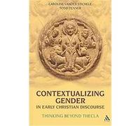 Contextualizing Gender in Early Christian Discourse Caroline Vander Stichele (Auteur)