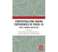 Contextualizing Indian Experiences Of Covid-19