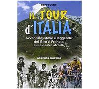 Conti, B: Tour D'italia. Avventure, Storie E Leggende Del Gi