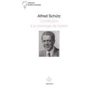 Contibution à la sociologie de l'action - Alfred Schutz - Hermann - broché - Essai