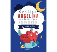 Contigo Angelina hasta el infinito y más allá: Cuentos personalizados