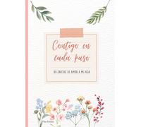 Contigo en cada paso: 90 cartas de amor a mi hija (rosa)