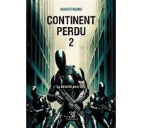 Continent Perdu 2 La bataille pour URA - Auguste Ngomo - Trois Colonnes - broché - Roman