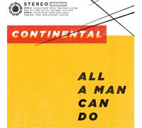 Continental - All a Man Can Do [Import]