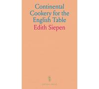 Continental Cookery For The English Table