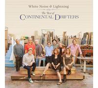 Continental Drifters - White Noise&Lightning:the Best of Continental Drif