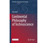Continental Philosophy Of Technoscience
