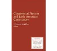 Continental Pietism and Early American Christianity