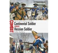 Continental Soldier vs Hessian Soldier American Revolution 1775-83 - Robbie Macniven - Osprey Publishing - ebook (ePub) - Livre