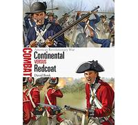 Continental vs Redcoat: American Revolutionary War