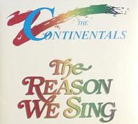 Continentals - The Reason We Sing (UK Import)