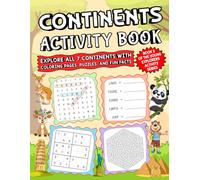 Continents Activity Book: Explore All 7 Continents with Maps, Puzzles & Fun Facts for Kids