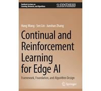 Continual and Reinforcement Learning for Edge AI: Framework, Foundation, and Algorithm Design