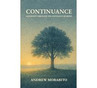 Continuance: A Journey Through the Covenant of Being