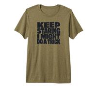 Continue à Regarder, Je pourrais Faire Un Tour drôle T-Shirt Haut de Gamme