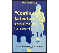 Continue la lecture, on n'aime pas la récré
