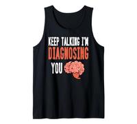 Continue Parler Je Te Diagnostique Cerveau Humour Débardeur