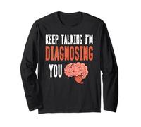 Continue Parler Je Te Diagnostique Cerveau Humour Manche Longue