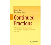 Continued Fractions: A Modern and Classical Journey into the World of Siegel's Continued Fractions
