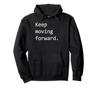 Continuez à avancer Sweat à Capuche