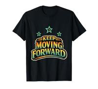 Continuez à avancer T-Shirt