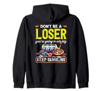 Continuez à Jouer à la Machine à sous de Roulette du Casino Don't Be A Loser Sweat à Capuche