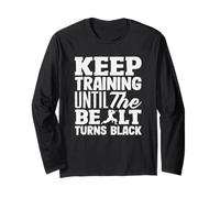 Continuez à Vous entraîner jusqu'à ce Que la Ceinture devienne Noire Manche Longue