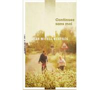 Continuez sans moi - Jean-Michel Mestres - Manufacture De Livres - broché - Roman