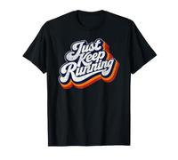 Continuez Simplement à Courir, Amoureux des Dictons de T-Shirt