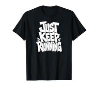Continuez Simplement à Courir, Amoureux des Dictons de T-Shirt
