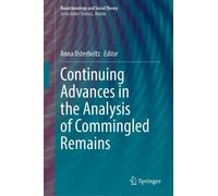 Continuing Advances in the Analysis of Commingled Remains