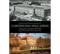 Continuing Education at Purdue University, 1975-2019