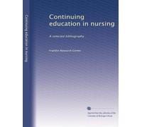 Continuing education in nursing: A selected bibliography