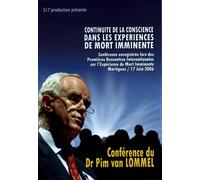 Continuité de la Conscience dans les Expériences de Mort Imminente DVD