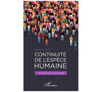 Continuité de l'espèce humaine L'humain face à lui-même - Ngor Doc Sène - L'harmattan - broché - Essai