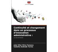 Continuité et changement dans un processus d'innovation administrative :: Le cas de Geraes