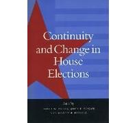 Continuity And Change In House Elections